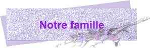 Notre famille