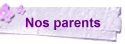 Nos parents